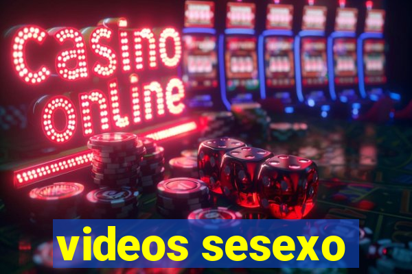 videos sesexo